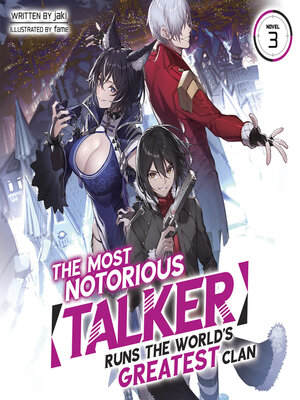 cover image of The Most Notorious "Talker" Runs the World's Greatest Clan, Volume 3
